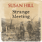 Strange Meeting (Unabridged) audio book by Susan Hill