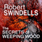 The Secret of Weeping Wood (Unabridged) audio book by Robert Swindells