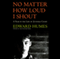 No Matter How Loud I Shout: A Year in the Life of Juvenile Court (Unabridged) audio book by Edward Humes