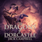 The Dragons of Dorcastle: The Pillars of Reality, Book 1 (Unabridged) audio book by Jack Campbell