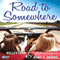 Road to Somewhere (Unabridged)