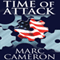 Time of Attack (Unabridged) audio book by Marc Cameron