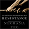 Resistance: Jews and Christians Who Defied the Nazi Terror (Unabridged) audio book by Nechama Tec