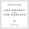 The Donkey and the Darling (Unabridged) audio book by Terry Southern