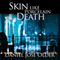 Skin like Porcelain Death (Unabridged)