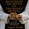 Business Secrets of the Trappist Monks: One CEOs Quest for Meaning and Authenticity (Unabridged) audio book by August Turak