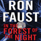 In the Forest of the Night (Unabridged) audio book by Ron Faust