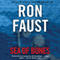 Sea of Bones (Unabridged) audio book by Ron Faust