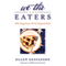 We the Eaters: If We Change Dinner, We Can Change the World (Unabridged) audio book by Ellen Gustafson