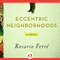 Eccentric Neighborhoods (Unabridged) audio book by Rosario Ferr