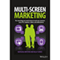 Multiscreen Marketing: The Seven Things You Need to Know to Reach Your Customers across TVs, Computers, Tablets, and Mobile Phones (Unabridged) audio book by Natasha Hritzuk, Kelly Jones