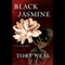 Black Jasmine (Unabridged) audio book by Toby Neal