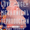 Love in the Age of Mechanical Reproduction: A Novel (Unabridged) audio book by Judd Trichter