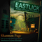 Eastlick and Other Stories (Unabridged) audio book by Shannon Page, Chaz Brenchley, Mark J. Ferrari, Jay Lake, Janna Silverstein