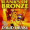 Ranks of Bronze (Unabridged) audio book by David Drake