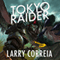 Tokyo Raider: A Tale of the Grimnoir Chronicles (Unabridged) audio book by Larry Correia