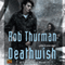 Deathwish: Cal Leandros, Book 4 (Unabridged) audio book by Rob Thurman