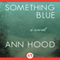 Something Blue (Unabridged) audio book by Courtney Sheinmel