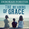 The Meaning of Grace (Unabridged) audio book by Deborah Forster