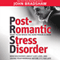Post-Romantic Stress Disorder: What to Do When the Honeymoon Is Over (Unabridged) audio book by John Bradshaw