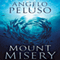 Mount Misery: A Novel (Unabridged) audio book by Angelo Peluso