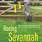 Racing Savannah (Unabridged) audio book by Miranda Kenneally