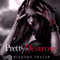 Pretty When She Destroys (Unabridged) audio book by Rhiannon Frater