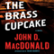 The Brass Cupcake: A Novel (Unabridged) audio book by John D. MacDonald