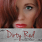 Dirty Red (Unabridged) audio book by Tarryn Fisher