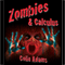 Zombies and Calculus (Unabridged) audio book by Colin Adams