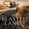 The Blasted Lands: Seven Forges (Unabridged) audio book by James A. Moore