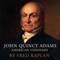 John Quincy Adams: American Visionary (Unabridged) audio book by Fred Kaplan