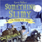 Something Slimy on Primrose Drive (Unabridged) audio book by Karen Wallace