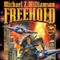Freehold: Freehold, Book 1 (Unabridged) audio book by Michael Z. Williamson