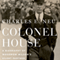 Colonel House: A Biography of Woodrow Wilson's Silent Partner (Unabridged) audio book by Charles E. Neu