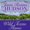Wild Texas Flame (Unabridged) audio book by Janis Reams Hudson