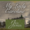 My Lady Caroline (Unabridged) audio book by Jill Jones