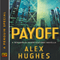 Payoff: A Mindspace Investigations Novella (Unabridged) audio book by Alex Hughes