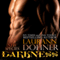 Darkness (Unabridged) audio book by Laurann Dohner