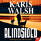 Blindsided (Unabridged) audio book by Karis Walsh