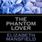 The Phantom Lover (Unabridged) audio book by Elizabeth Mansfield