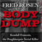 Body Dump (Unabridged) audio book by Fred Rosen