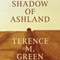 Shadow of Ashland (Unabridged) audio book by Terence M. Green