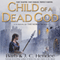 Child of a Dead God (Unabridged) audio book by Barb Hendee, J. C. Hendee