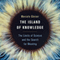 The Island of Knowledge: The Limits of Science and the Search for Meaning (Unabridged) audio book by Marcelo Gleiser