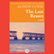 The Last Resort: A Novel (Unabridged) audio book by Alison Lurie