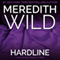 Hardline (Unabridged) audio book by Meredith Wild