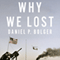 Why We Lost: A General's Inside Account of the Iraq and Afghanistan Wars (Unabridged) audio book by Daniel Bolger