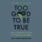 Too Good to Be True: The Colossal Book of Urban Legends (Unabridged) audio book by Jan Harold Brunvand