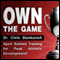 Own the Game: Sport Science Training for Peak Athletic Development! (Unabridged) audio book by Christopher Stankovich